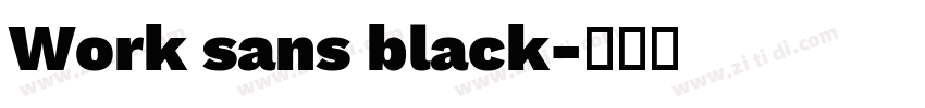Work sans black字体转换